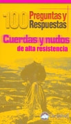 Cuerdas y nudos de alta resistencia. 100 preguntas