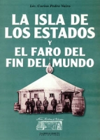 La Isla de los Estados y el Faro del Fin de Mundo