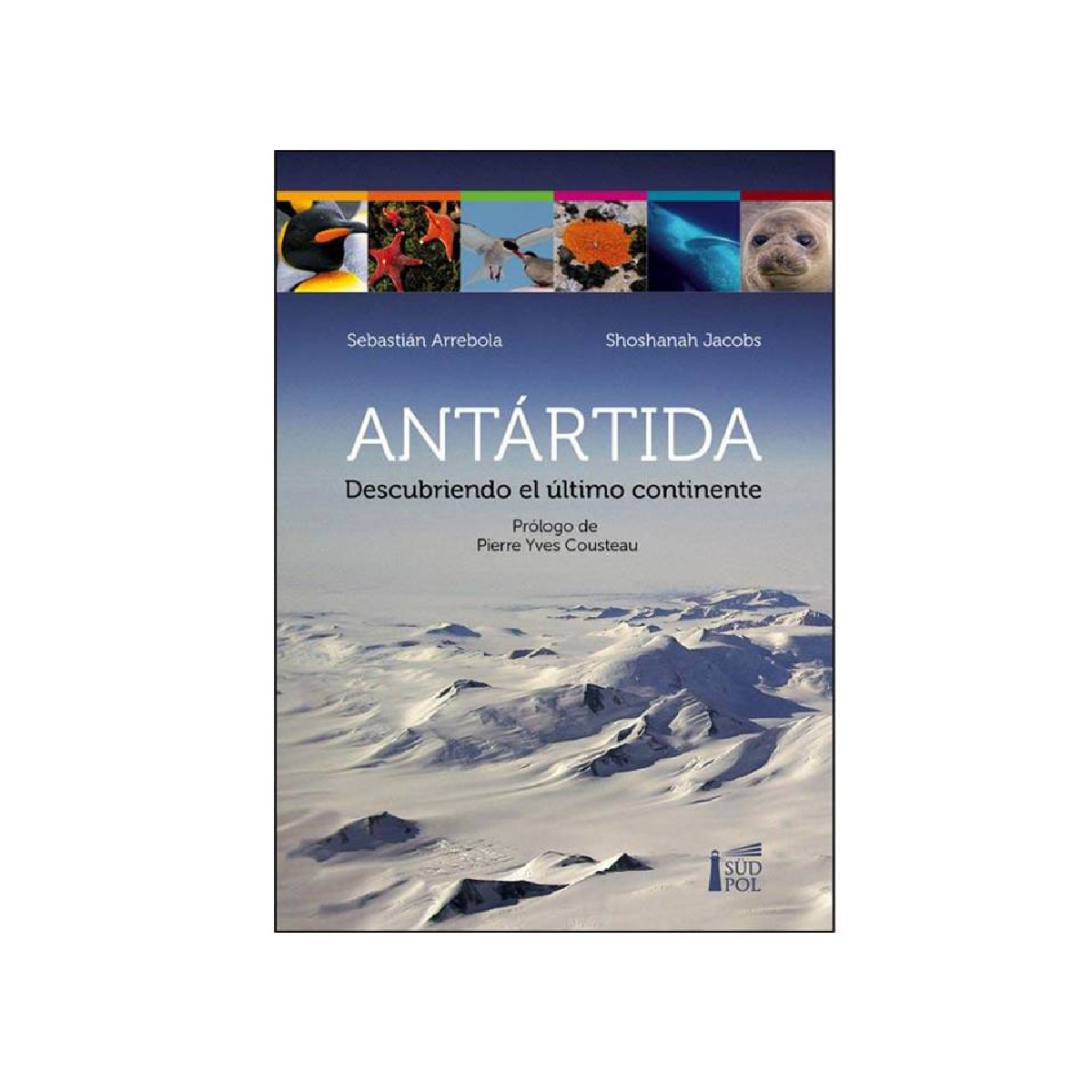 Antártida descubriendo el último continente