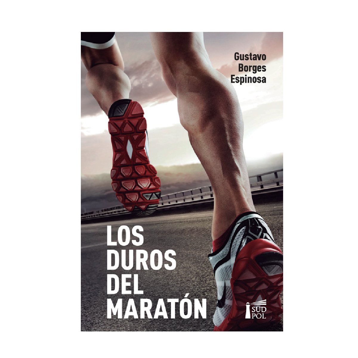 Los duros del maratón - Gustavo Borges
