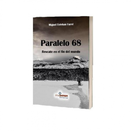 Paralelo 68 - Un Rescate en el Fin del Mundo
