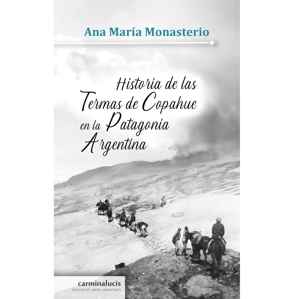 Historia De Las Termas De Copahue En La Patagonia Argentina