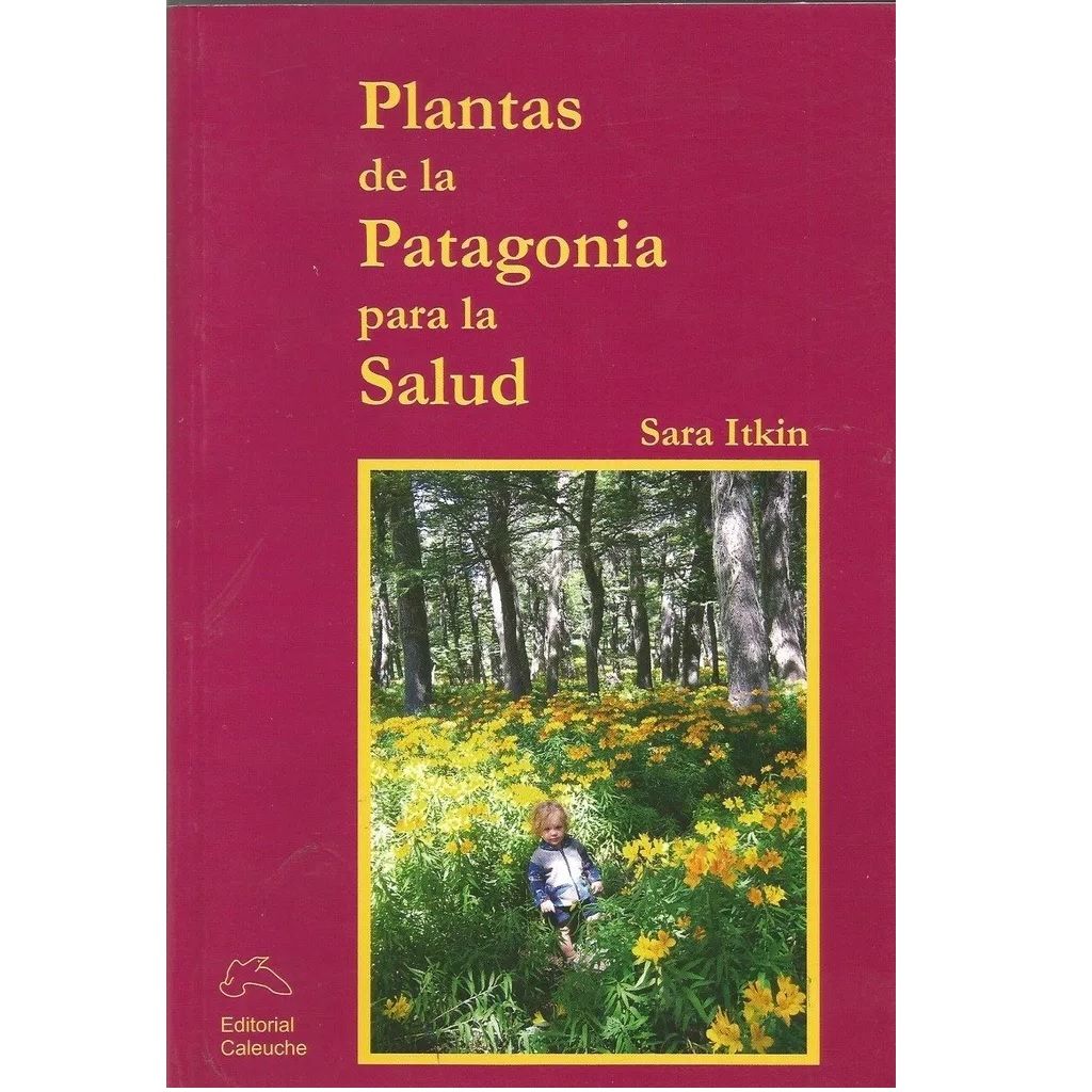 Plantas De La Patagonia Para La Salud