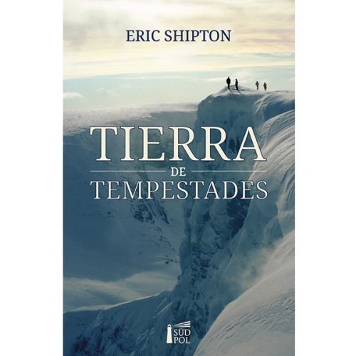 Tierra de Tempestades Eric Shipton