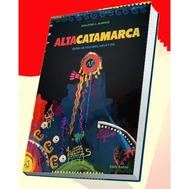 ALTA CATAMARCA tierra de volcanes hielo y sal