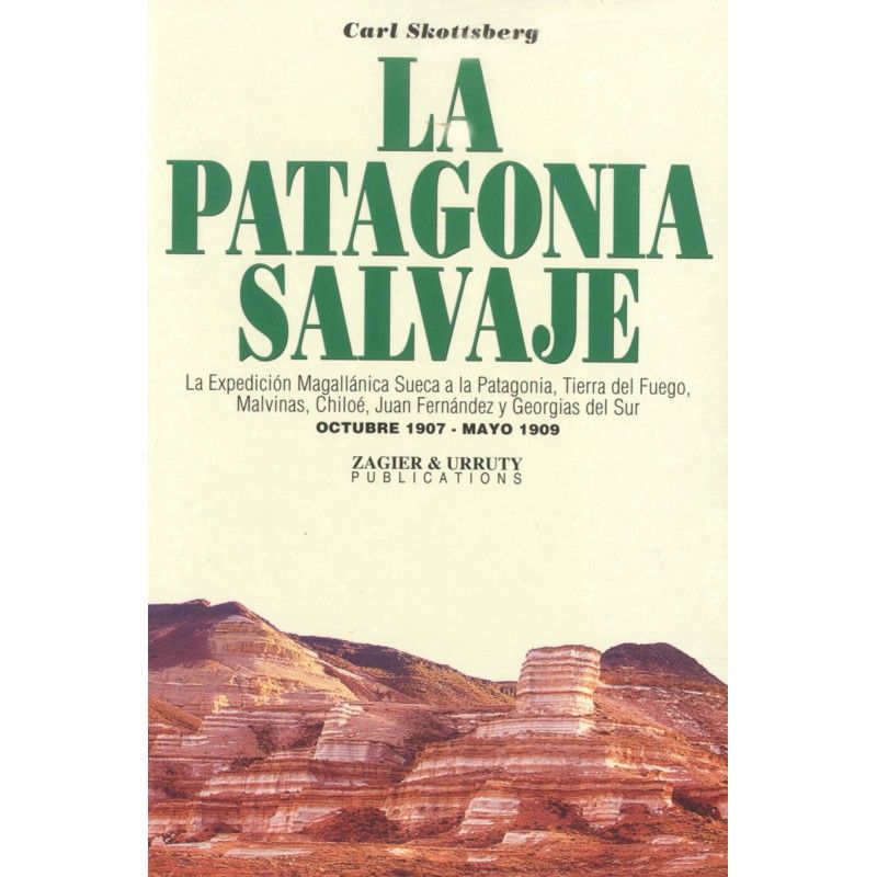 La Patagonia Salvaje