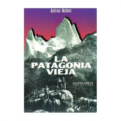 La Patagonia Vieja
