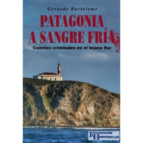 Patagonia a sangre fría