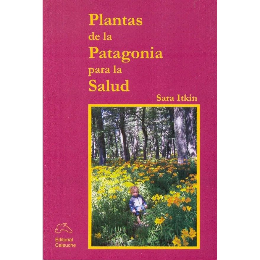 Plantas De La Patagonia Para La Salud