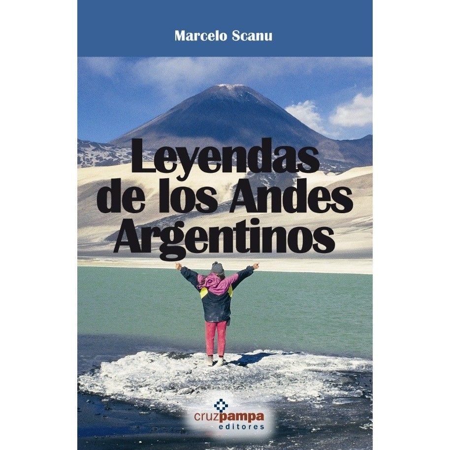 Leyenda De Los Andes Argentinos