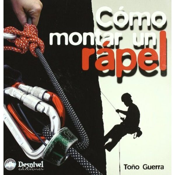 Cómo montar un rápel