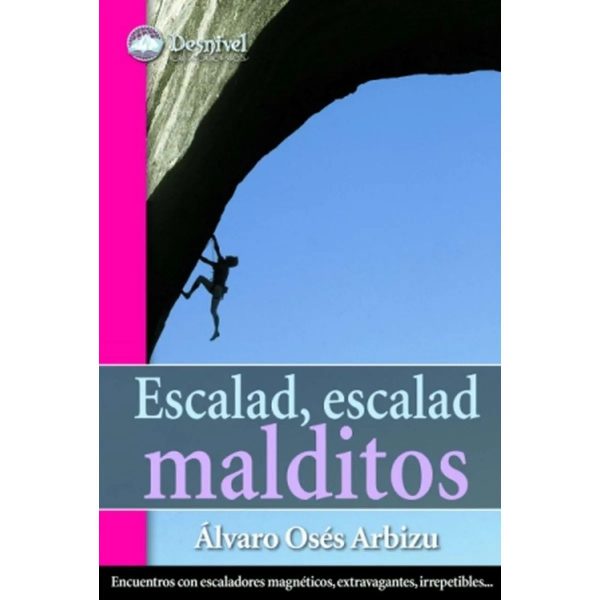 Escalad, escalad malditos