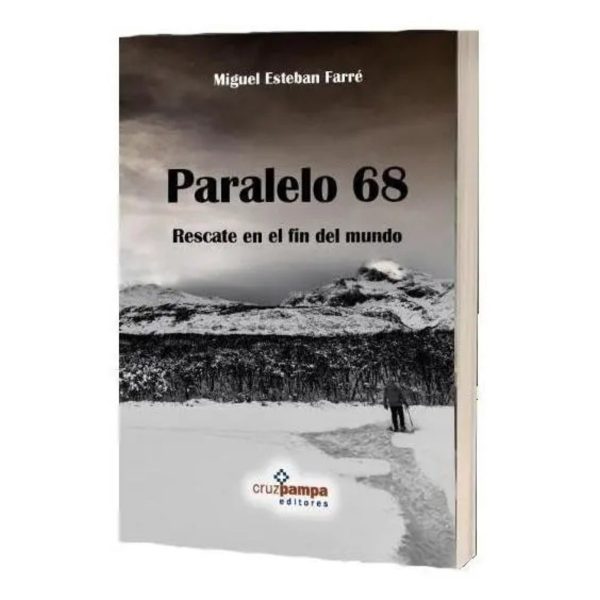 Paralelo 68 - Un Rescate en el Fin del Mundo