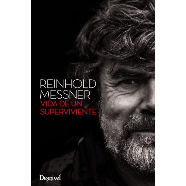 Reinhold Messner Vida de un Superviviente