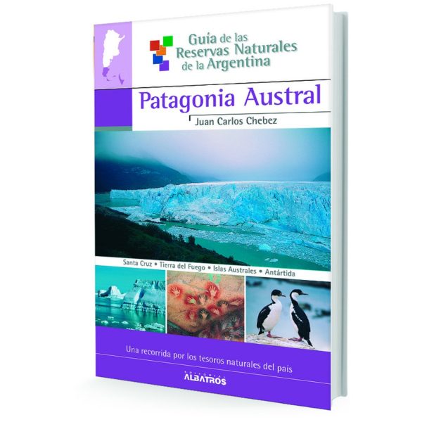Editorial Albatros -  Guía de las reservas Patagonia austral II