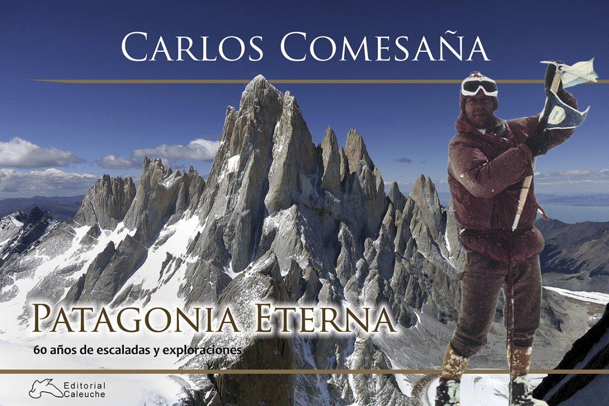 Carlos Comesaña - Patagonia Eterna