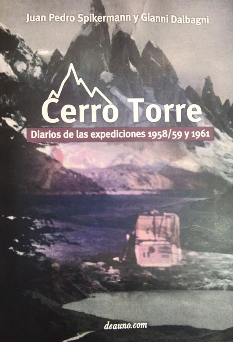 Cerro Torre, Diarios de las expediciones de 1958/59 y 1961