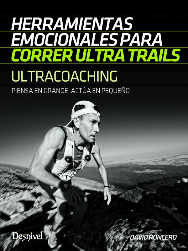 Desnivel Herramientas Emocionales para Correr Ultra Trails