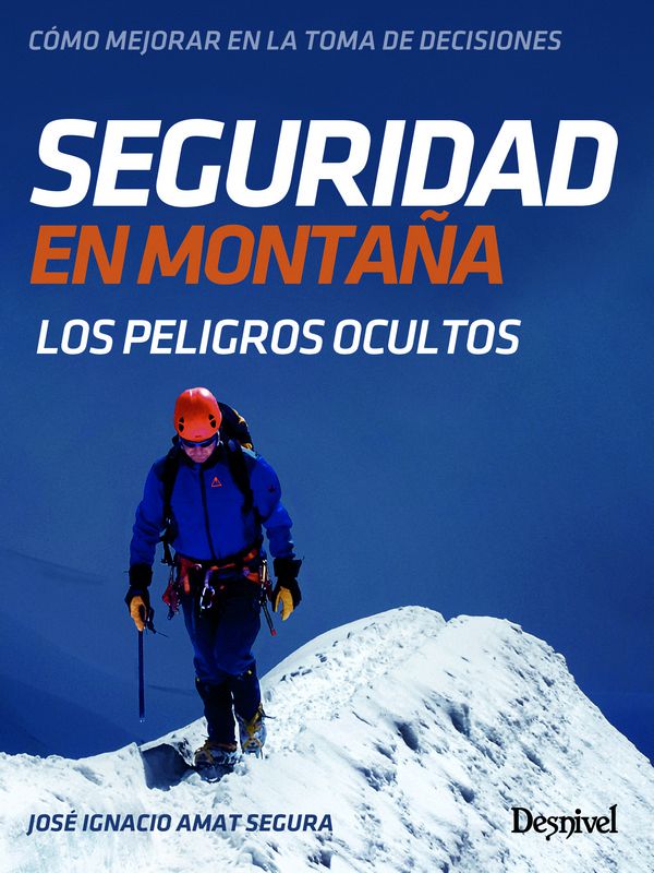 Seguridad de Montaña - Los Peligros Ocultos