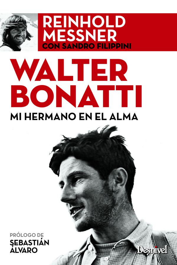 Walter Bonatti, Mi hermano del alma